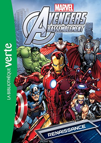 Avengers rassemblement. Vol. 1. Renaissance