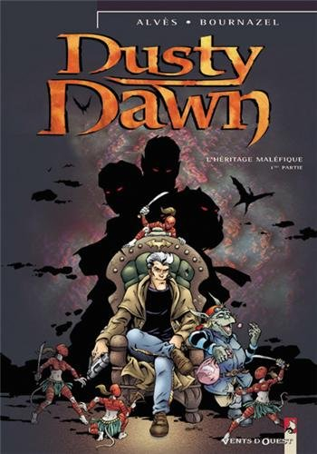 Dusty dawn. Vol. 1. L'héritage maléfique. 1re partie