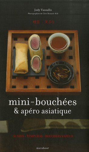 Mini-bouchées et apéro asiatique : sushis, tempuras, bouchées vapeur