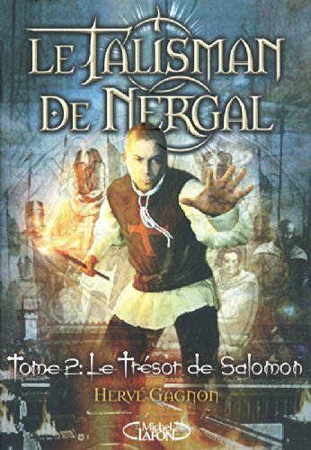Le talisman de Nergal. Vol. 2. Le trésor de Salomon
