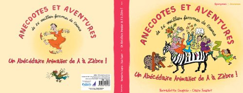 Anecdotes et aventures : l'abécédaire animalier de A à zèbre
