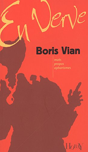 Boris Vian en verve