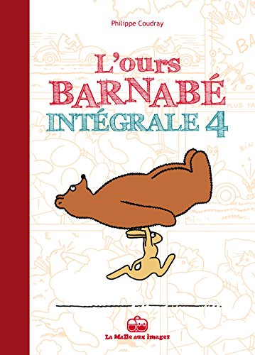 L'ours Barnabé : intégrale. Vol. 4
