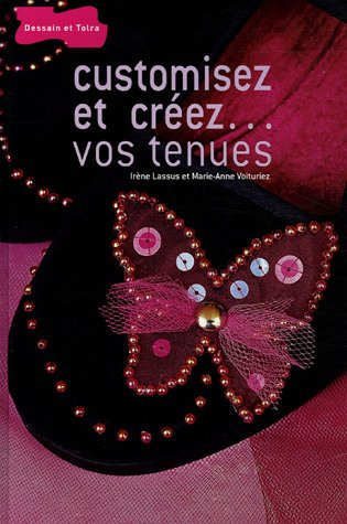 Customisez et créez... vos tenues