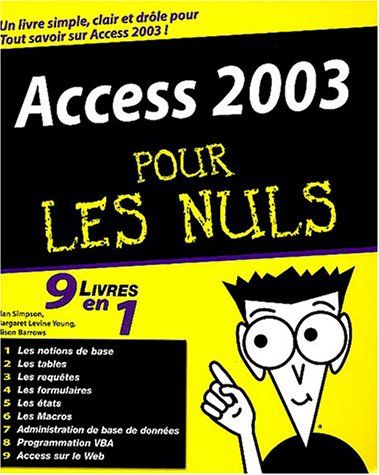 Access 2003 pour les nuls : 9 livres en 1