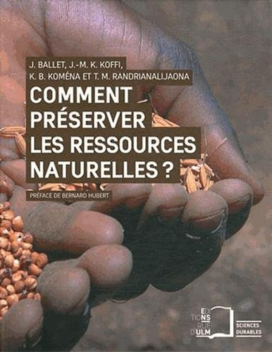Comment préserver les ressources naturelles ? : le mythe de la gestion participative