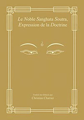 Noble Sanghata soutra : expression de la doctrine