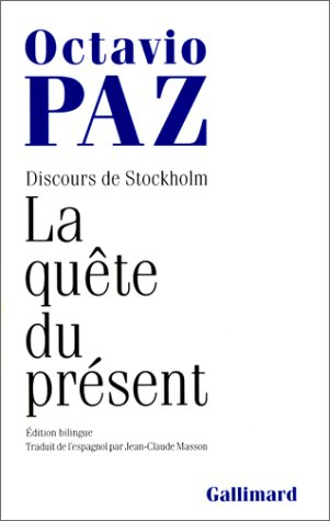 La Quête du présent : discours de Stockholm