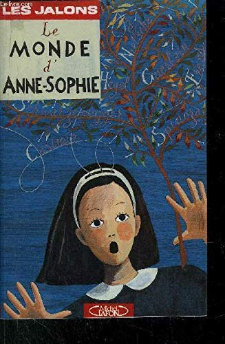 Le monde d'Anne-Sophie