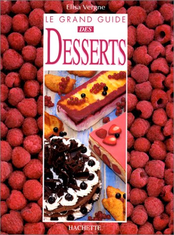 Le grand guide des desserts