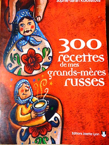 300 recettes de mes grands-mères russes