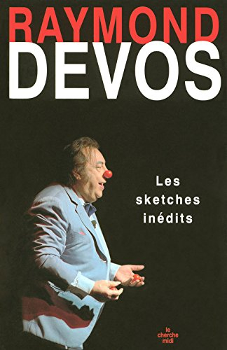Les sketches inédits