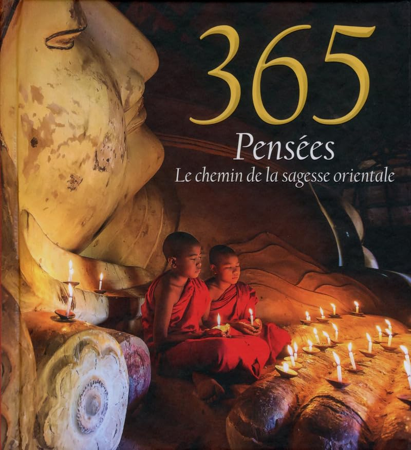 365 pensées : le chemin de la sagesse orientale