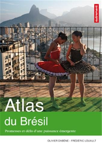 Atlas du Brésil : promesses et défis d'une puissance émergente