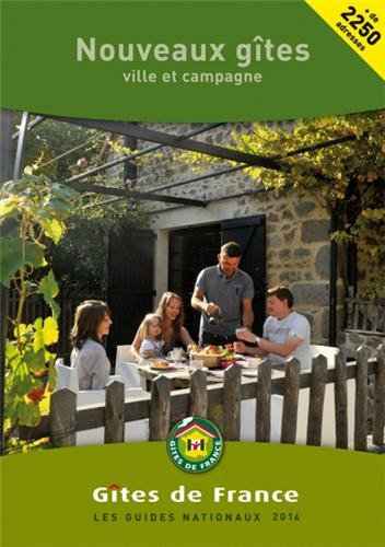 Nouveaux gîtes 2014 : ville et campagne
