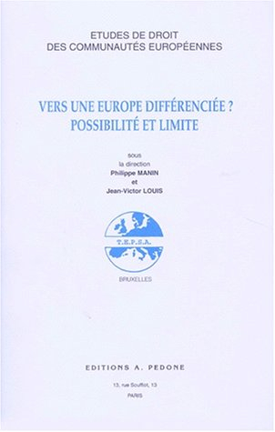 Vers une Europe différenciée ? : possibilité et limite