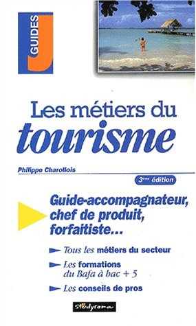 les métiers du tourisme