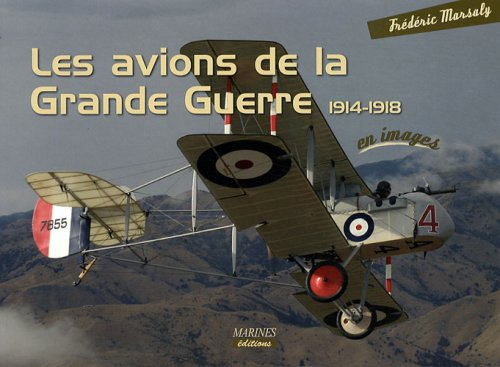 Les avions de la Grande guerre 1914-1918