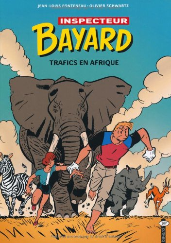 Les enquêtes de l'inspecteur Bayard. Vol. 18. Trafics en Afrique