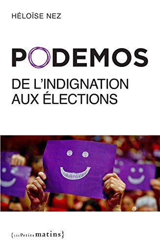 Podemos : de l'indignation aux élections