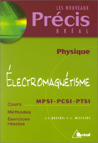 Electromagnétisme MPSI, PCSI, PTSI