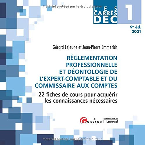 Réglementation professionnelle et déontologie de l'expert-comptable et du commissaire aux comptes : 