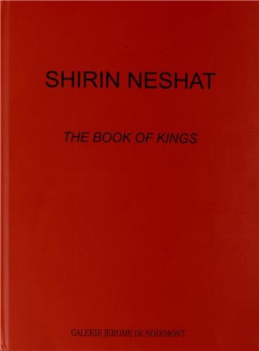 Shirin Neshat : The book of kings