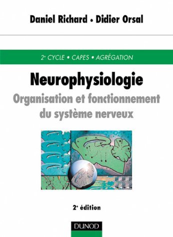 neurophysiologie : organisation et fonctionnement du système nerveux