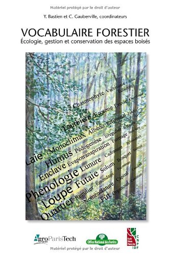 Vocabulaire forestier : écologie, gestion et conservation des espaces boisés