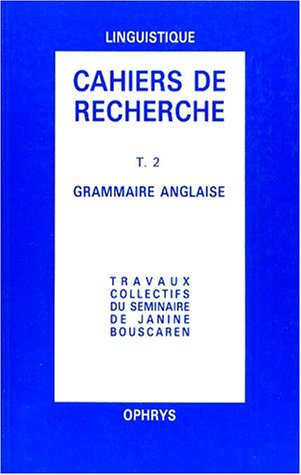 Cahiers de recherche en grammaire anglaise. Vol. 2