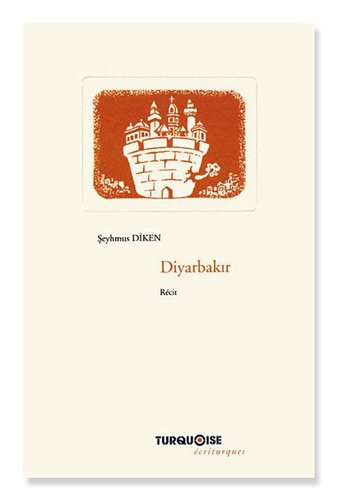 Diyarbakir : la ville qui murmure en ses murs : récit