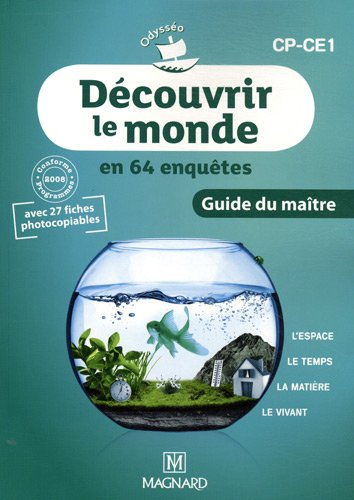 Découvrir le monde CP-CE1 : Guide du maître, programmes 2008
