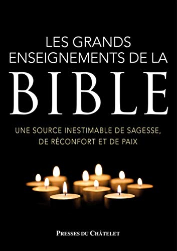 Les grands enseignements de la Bible : une source inestimable de sagesse, de réconfort et de paix