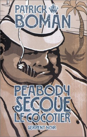 Les enquêtes de l'inspecteur Peabody. Peabody secoue le cocotier
