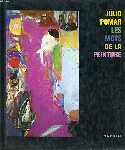 Julio Pomar, les mots de la peinture