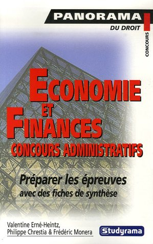 Economie et finances : concours administratifs : préparer les épreuves avec des fiches de synthèse