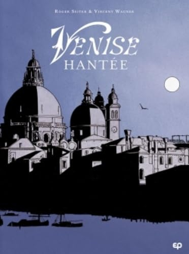 Venise hantée : intégrale