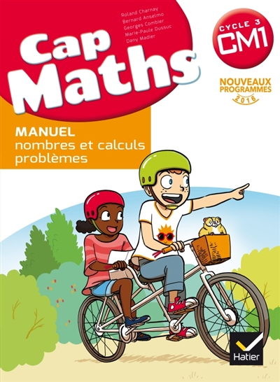 Cap maths CM1, cycle 3 : nouveaux programmes 2016