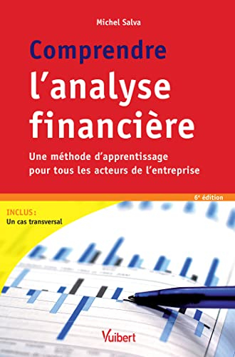 Comprendre l'analyse financière : une méthode d'apprentissage pour tous les acteurs de l'entreprise