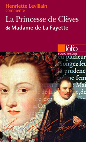 La princesse de Clèves de Madame de La Fayette - Henriette Levillain