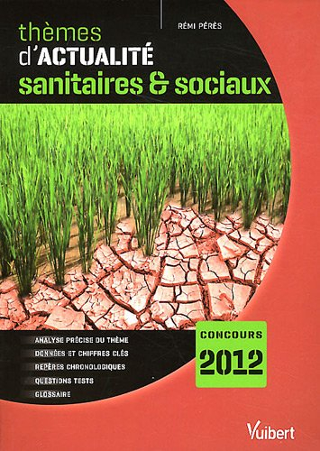 Thèmes d'actualité sanitaires & sociaux : concours 2012