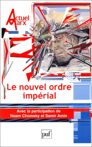 Actuel Marx, n° 33. Le nouvel ordre impérial