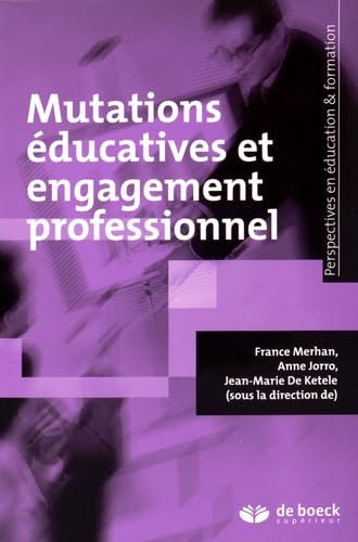 Mutations éducatives et engagement professionnel