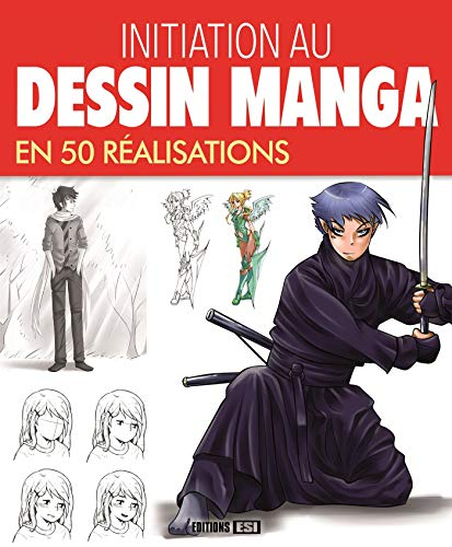 Initiation au dessin manga en 50 réalisations