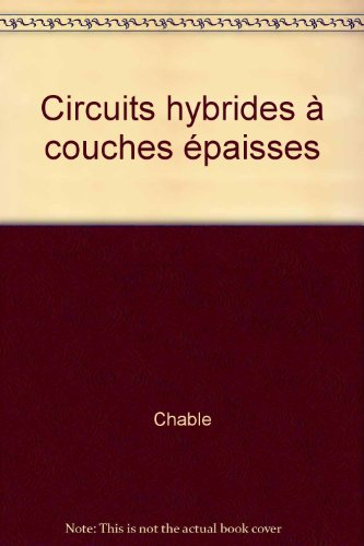 Circuits hybrides à couches épaisses
