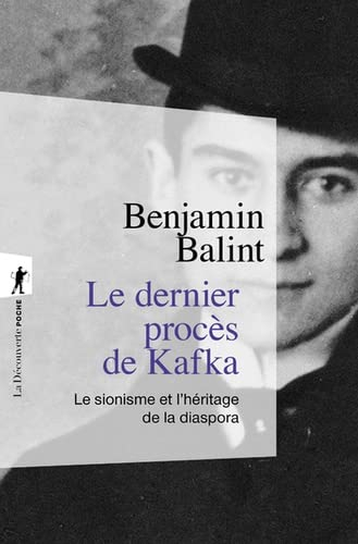 Le dernier procès de Kafka : le sionisme et l'héritage de la diaspora