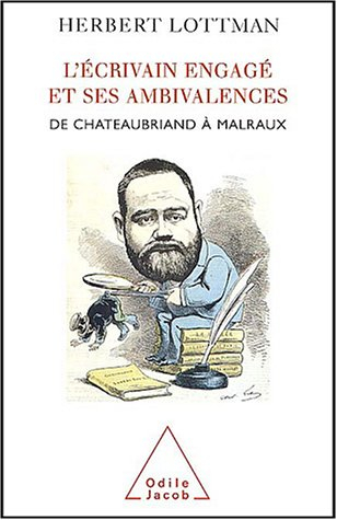 L'écrivain engagé et ses ambivalences : de Chateaubriand à Malraux