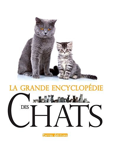 La grande encyclopédie des chats