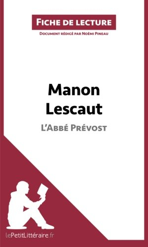 manon lescaut de l'abbé prévost (fiche de lecture): résumé complet et analyse détaillée de l'oeuvre