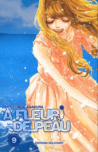 A fleur de peau. Vol. 9
